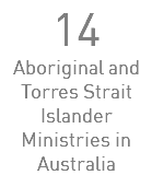 14 Aboriginal and Torres Strait Islander Ministries in Australia