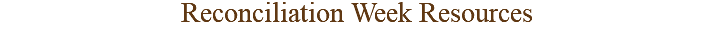 Reconciliation Week Resources